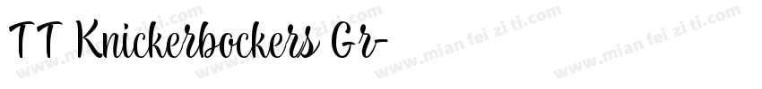 TT Knickerbockers Gr字体转换